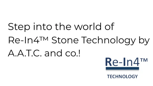 Step into the world of Re-In4™ Stone Technology by A.A.T.C.!